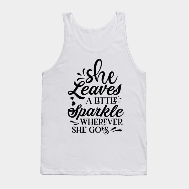 She Leaves A Little Sparkle Wherever She Goes Tank Top by Sohidul Islam